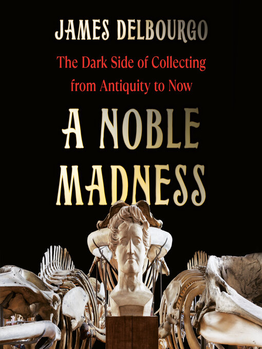 Title details for A Noble Madness by James Delbourgo - Wait list